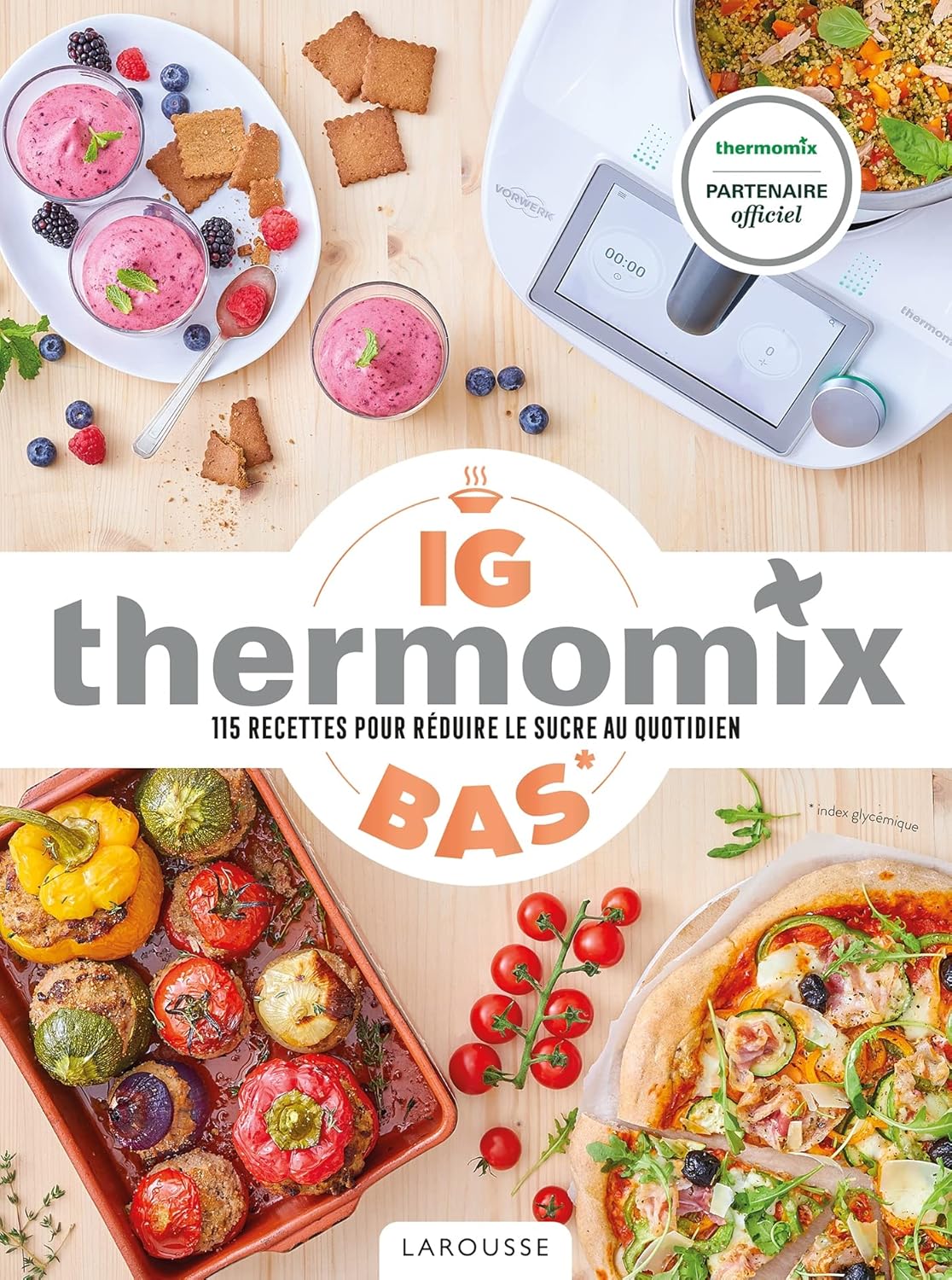 Livre : IG Bas Thermomix – 115 recettes pour réduire le sucre